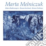 Marta Melniczuk. Ritten radierungen-Renon incisioni-Renon etchings. Ediz. illustrata