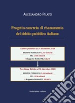 Progetto concreto di risanamento del debito pubblico italiano