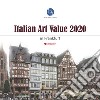 Italian art value 2020 in Frankfurt libro di Marasà D. (cur.)