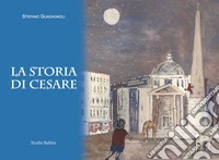 La storia di Cesare libro