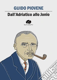 Dall'Adriatico allo Jonio