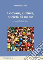 Giovani, cultura, società di massa