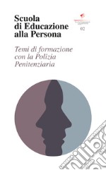 Temi di formazione con la Polizia Penitenziaria