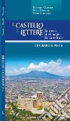 Il castello di Lettere. La rocca, il villaggio, la cattedrale. Itinerario di visita libro