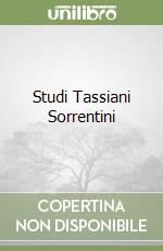 Studi Tassiani Sorrentini libro