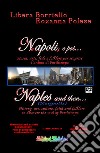 Napoli e poi...-Naples and then.... Ediz. bilingue. Con DVD video libro
