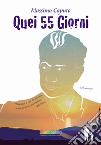 Quei 55 giorni