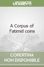 A Corpus of Fatimid coins