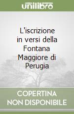 L'iscrizione in versi della Fontana Maggiore di Perugia libro