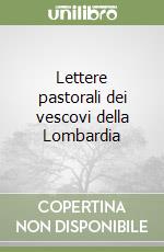 Lettere pastorali dei vescovi della Lombardia