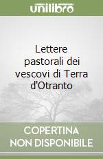 Lettere pastorali dei vescovi di Terra d'Otranto