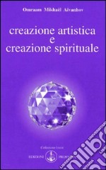 Creazione artistica e creazione spirituale libro