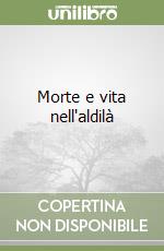 Morte e vita nell'aldilà