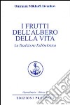 I frutti dell'albero della vita. La tradizione kabbalistica libro