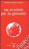 Un avvenire per la gioventù libro