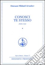 Conosci te stesso. jnana yoga libro