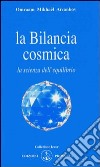 La bilancia cosmica libro