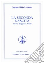 La seconda nascita libro