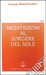 Meditazioni al sorgere del sole libro