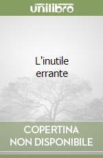 L'inutile errante