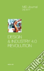 MD Journal (2017). Vol. 4: Design & industry 4.0 revolution libro