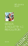 MD Journal (2017). Vol. 4: Design & industry 4.0 revolution libro