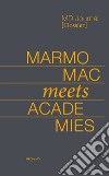 MD Journal. Dossier (2021). Vol. 1: Marmomac meets academies libro di Fallacara G. (cur.) Girasante G. (cur.)