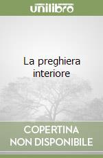 La preghiera interiore libro