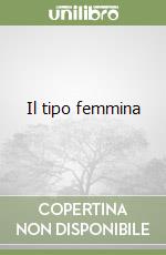 Il tipo femmina libro