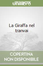La Giraffa nel tranvai libro