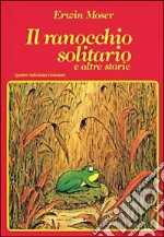 Il ranocchio solitario libro