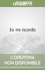 Io mi ricordo libro