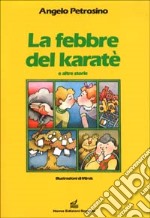 La febbre del karatè libro