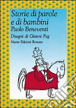 Storie di parole e di bambini libro