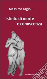 Istinto di morte e conoscenza libro