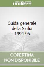 Guida generale della Sicilia 1994-95 libro