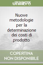 Nuove metodologie per la determinazione dei costi di prodotto libro