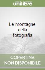 Le montagne della fotografia libro