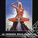 La cordata delle immagini. La montagna nei manifesti del cinema libro