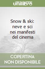 Snow & ski: neve e sci nei manifesti del cinema libro