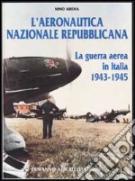 L'aeronautica nazionale repubblicana libro