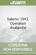 Salerno 1943. Operation Avalanche libro