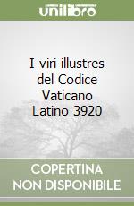 I viri illustres del Codice Vaticano Latino 3920 libro