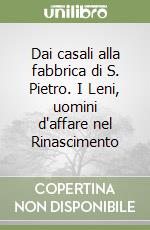 Dai casali alla fabbrica di S. Pietro. I Leni, uomini d'affare nel Rinascimento