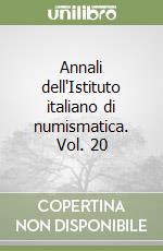 Annali dell'Istituto italiano di numismatica. Vol. 20 libro