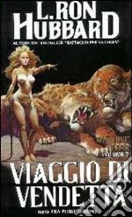 Missione terra. Vol. 7: Viaggio di vendetta libro