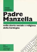 Padre Manzella nella storia sociale e religiosa della Sardegna libro