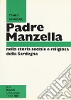 Padre Manzella nella storia sociale e religiosa della Sardegna libro