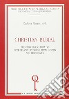 Christian burial. The «Ordo exsequiarum» 1969 with related liturgical texts, indexes and bibliography libro