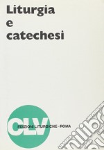 Liturgia e catechesi libro